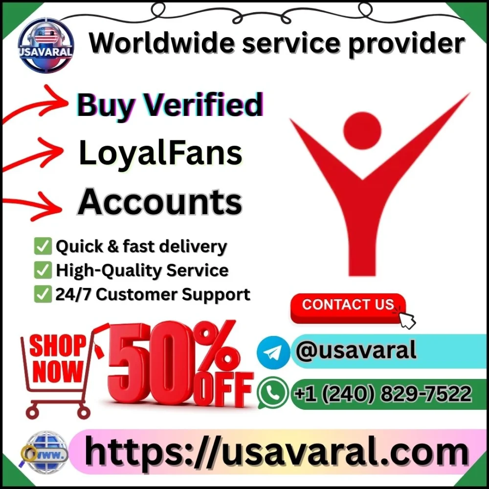 Buy Verified LoyalFans Account