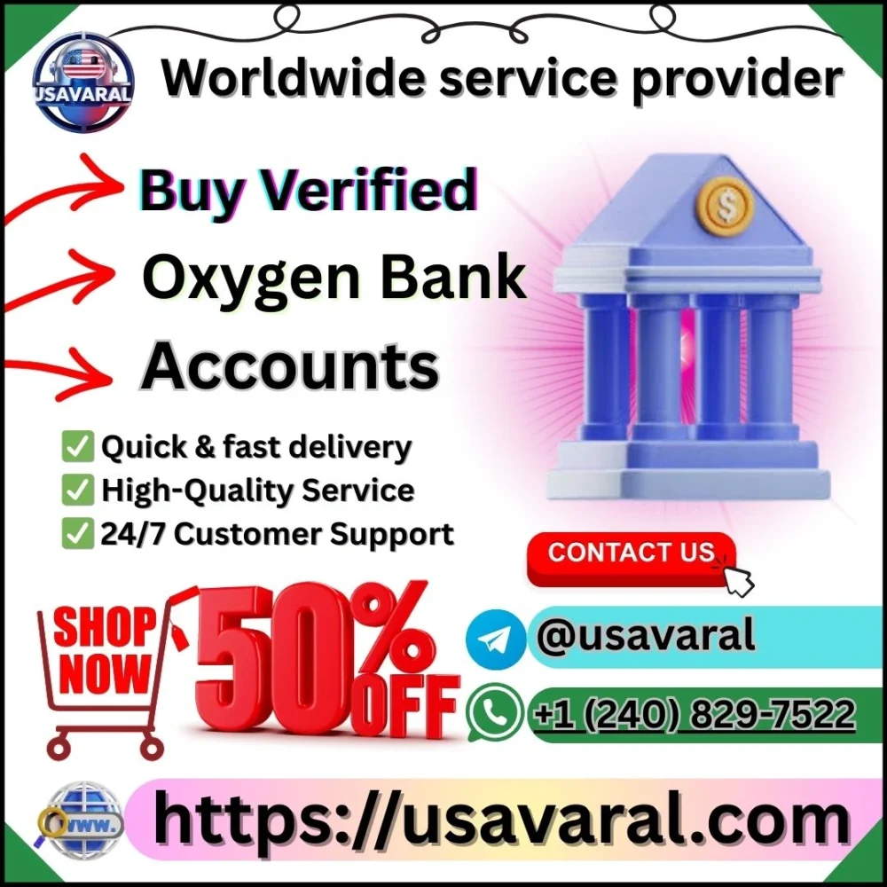 Buy Verified Oxygen Bank Account
